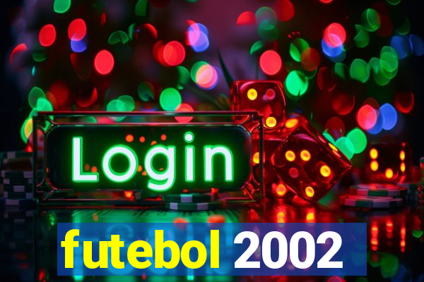 futebol 2002